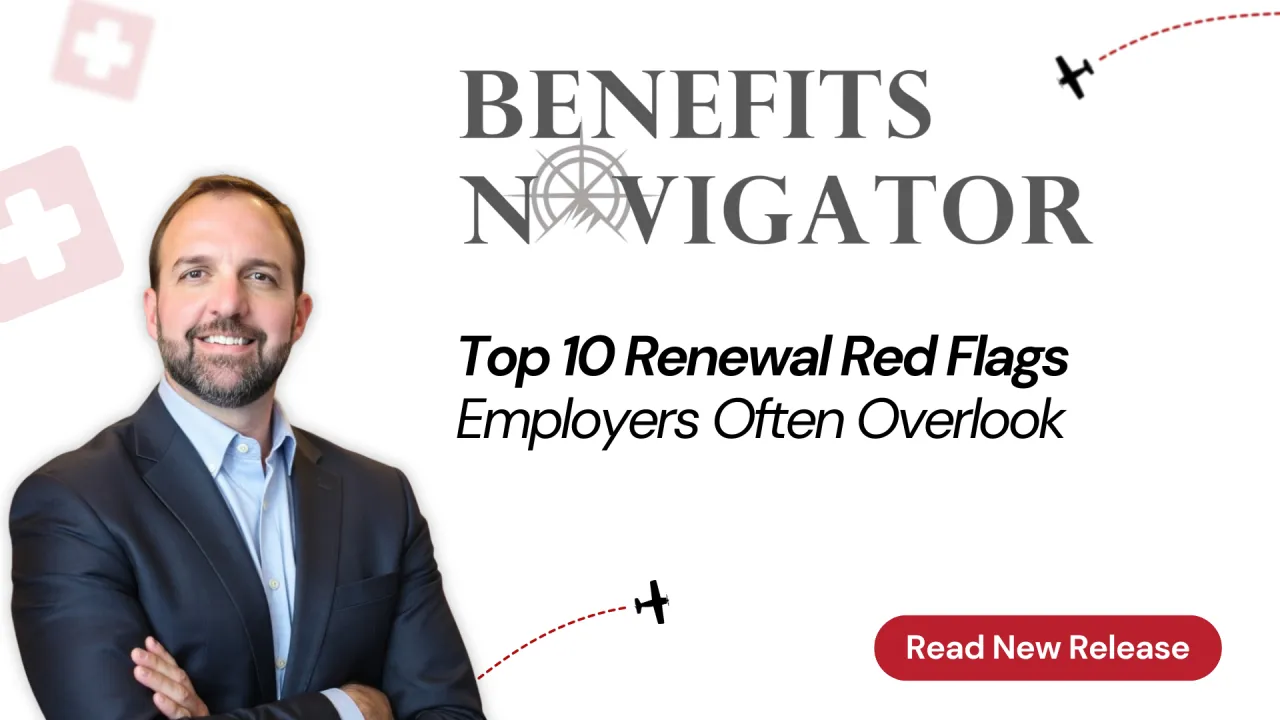 The 10 Most Common Renewal Red Flags Employers Should Watch For